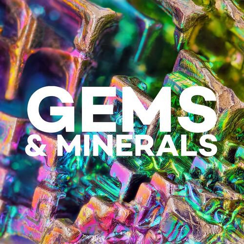 Gems & Minerals